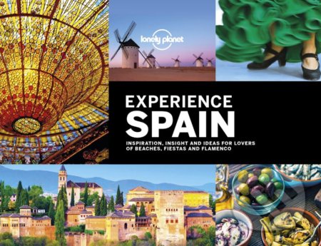 Experience Spain - Andrew Bain, Sarah Baxter a kol. - kniha z kategorie Průvodci