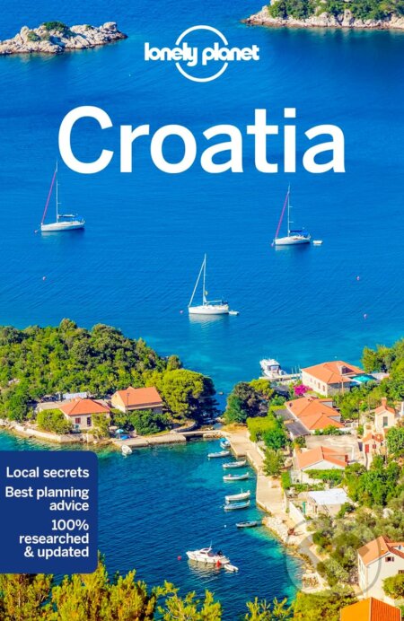 Croatia - Peter Dragicevich, Anthony Ham, Jessica Lee, Lonely Planet, 2019