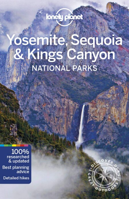 Yosemite, Sequoia & Kings Canyon National Parks 5 - Lonely Planet, Lonely Planet, 2019