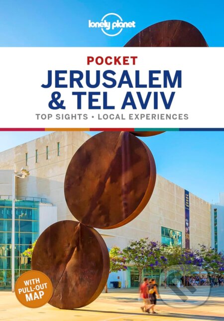 Kniha: Pocket Jerusalem & Tel Aviv (Anita Isalska, MaSovaida Morgan a Michael Grosberg). Lonely Planet, 2019