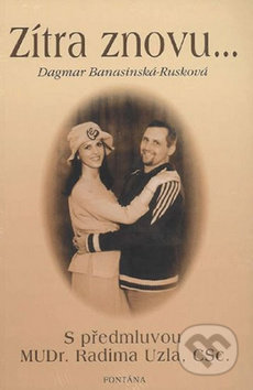 Zítra znovu… - Dagmar Rusková-Banasinská, Fontána, 2005