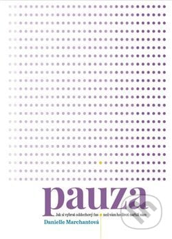 Pauza - Danielle Marchant, Alpha book, 2019