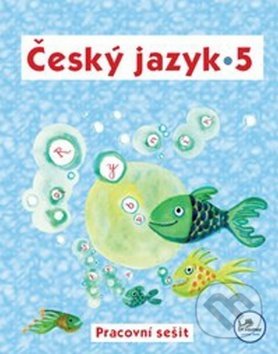 Český jazyk 5 Pracovní sešit (5. ročník) - Hana Mikulenková - kniha z kategorie 2. stupeň