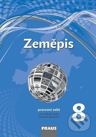 Zeměpis 8 - Pracovní sešit (Pro základní školy a víceletá gymnázia) - kniha z kategorie 2. stupeň