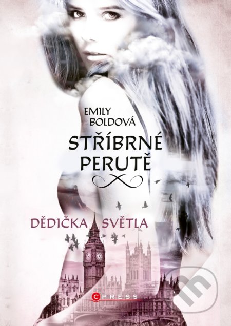 Stříbrné perutě: Dědička světla - Emily Bold, CPRESS, 2019