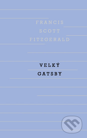 Velký Gatsby - Francis Scott Fitzgerald, Odeon CZ, 2019