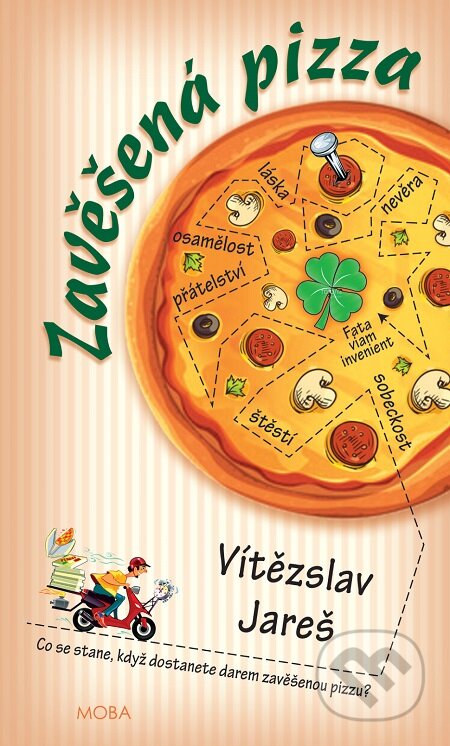 Zavěšená pizza - Vítězslav Jareš, Moba, 2019