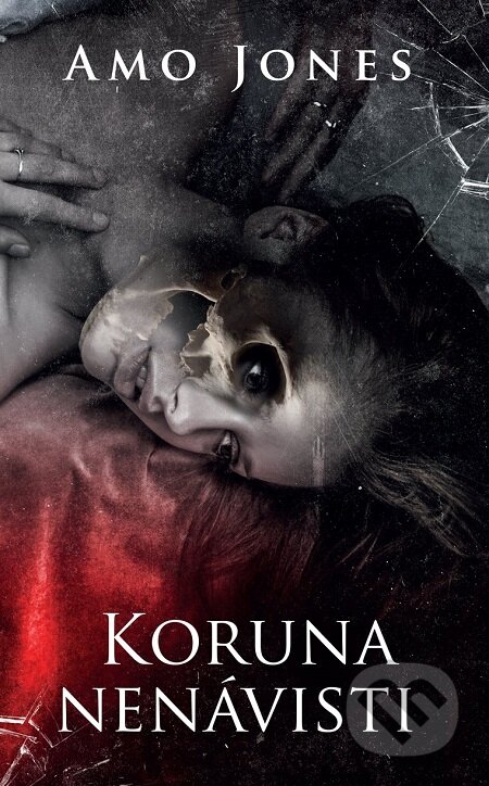 E-kniha: Koruna nenávisti (Amo Jones)