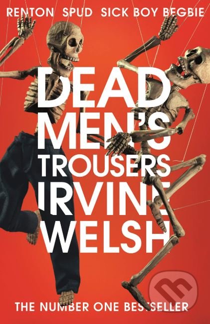 Dead Men&#039;s Trousers - Irvine Welsh, Vintage, 2019