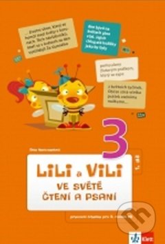 Lili a Vili 3 ve světě čtení a psaní I.díl - Petra Bendová, Yveta Pecháčková, Klett, 2015