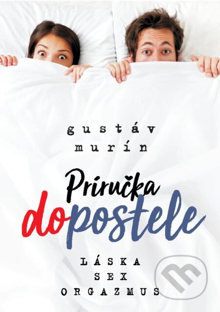 Príručka do postele - Gustáv Murín, Gustáv Murín