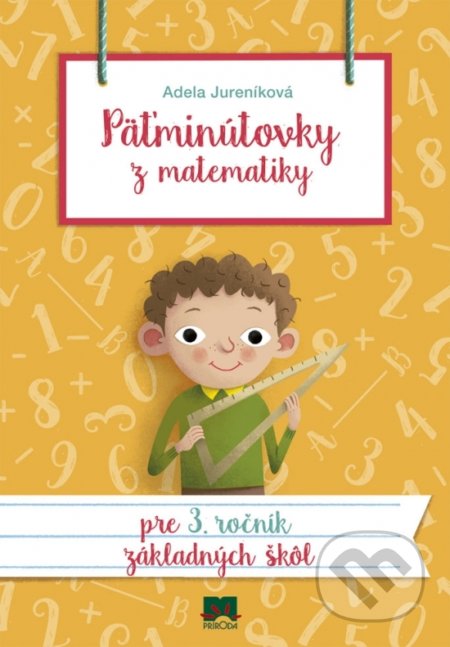 Päťminútovky z matematiky pre 3. ročník základných škôl - Adela Jureníková, Príroda, 2019