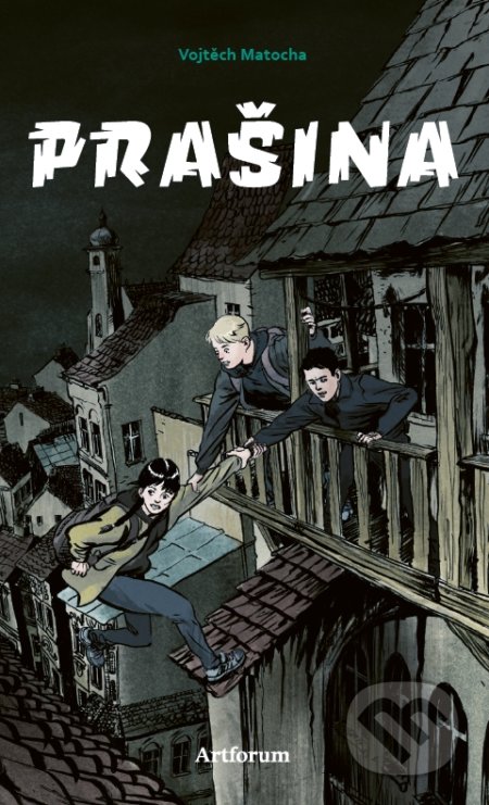 Prašina - Vojtěch Matocha, Karel Osoha (ilustrátor), Artforum, 2019