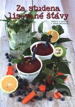 Za studena lisované šťávy - Cinzia Trenchiová - kniha z kategorie Podle potraviny