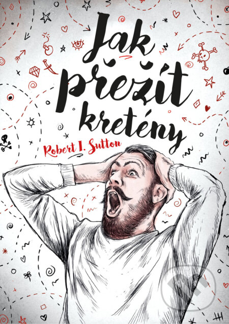E-kniha: Jak přežít kretény (Robert I. Sutton)