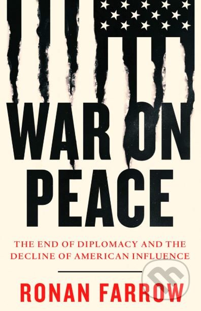 War on Peace - Ronan Farrow, William Collins, 2019