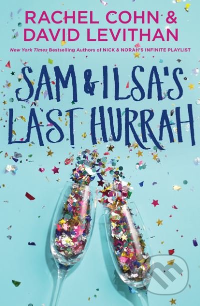 Sam and Ilsas Last Hurrah - Rachel Cohn, Ember, 2020