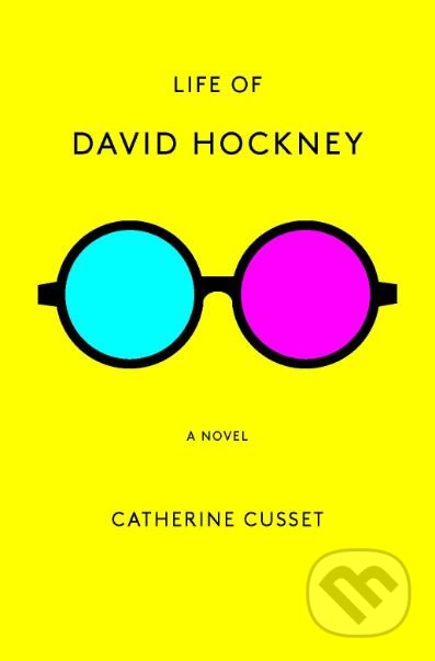 Life of David Hockney - Catherine Cusset, Teresa Fagan, Other Press, 2019