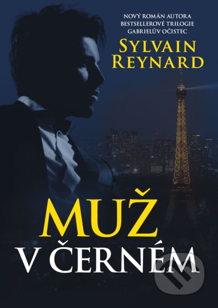 Muž v černém - Sylvain Reynard, XYZ, 2019