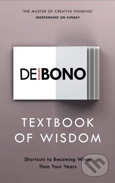 Textbook of Wisdom - Edward de Bono, Vermilion, 2019