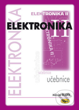 Elektronika II - Miloslav Bezděk, Kopp, 2018