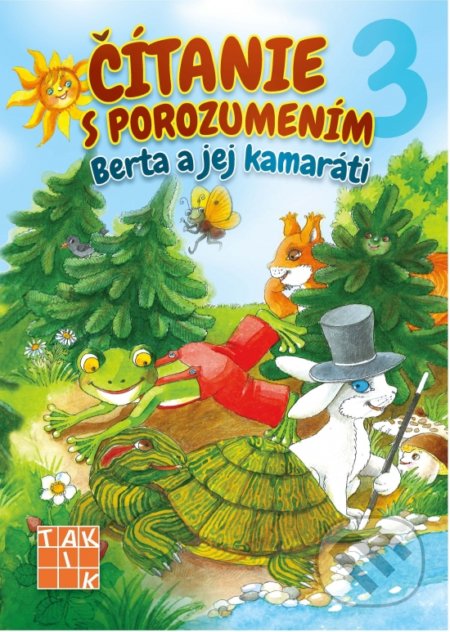 Čítanie s porozumením 3 - Berta a jej kamaráti - Libuša Bednáriková, Taktik, 2019