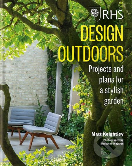 RHS Design Outdoors - Matthew Keightley, Mitchell Beazley, 2019