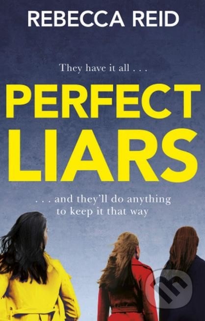 Perfect Liars - Rebecca Reid, Corgi Books, 2019