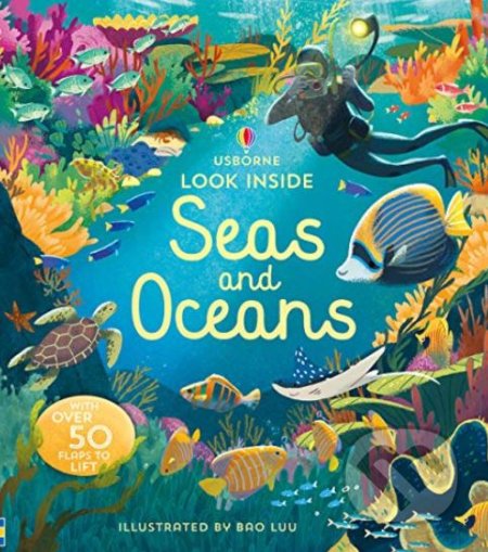 Look Inside Seas and Oceans - Megan Cullis, Bao Luu (ilustrácie), Usborne, 2019
