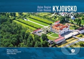 Kyjovsko z nebe - Milan Paprčka, Martina Grznárová, Tibor Skalka - kniha z kategorie Obrazové publikace