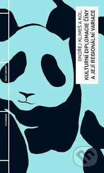 Kulturní diplomacie Číny a její regionální variace - kniha z kategorie Politologie a politika