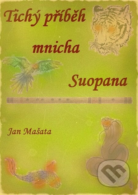 Tichý příběh mnicha Suopana… - Jan Mašata, E-knihy jedou