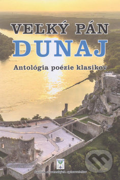 Veľký pán Dunaj, Vydavateľstvo Spolku slovenských spisovateľov, 2019