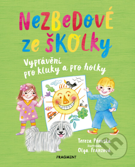 Nezbedové ze školky - Tereza Pňovská, Olga Franzová (ilustrácie), Nakladatelství Fragment, 2018
