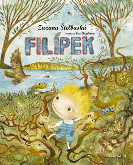Filípek - Zuzana Štelbaská, Eva Chupíková (ilustrácie), Nakladatelství Fragment, 2018