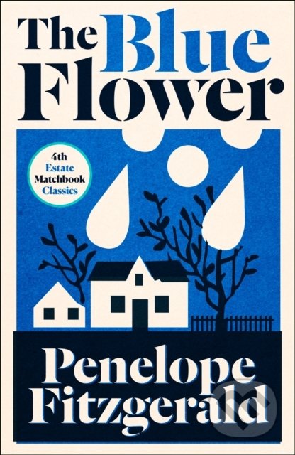 The Blue Flower - Penelope Fitzgerald, Fourth Estate, 2019
