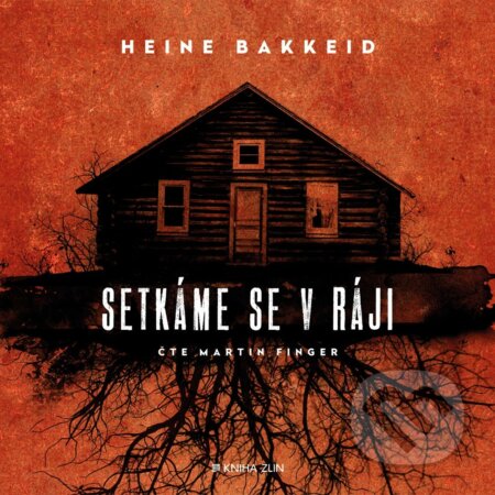 Setkáme se v ráji - Heine Bakkeid, Kniha Zlín, 2019