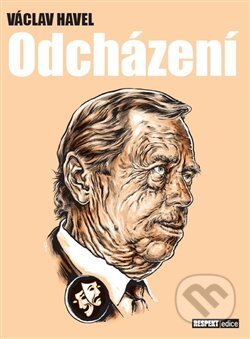 Odcházení - Václav Havel, Respekt Publishing a.s, 2007