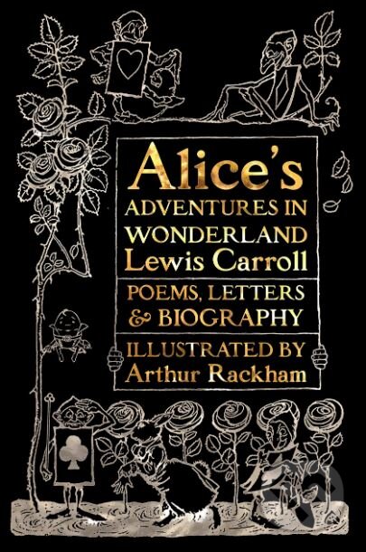 Alice’s Adventures in Wonderland - Lewis Carroll, Arthur Rackham (ilustrácie), Flame Tree Publishing, 2018