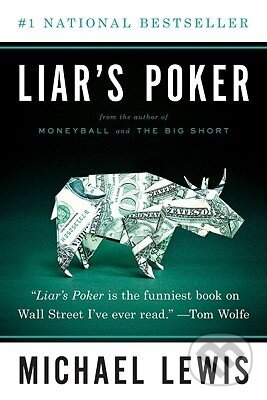 Liars Poker - Michael Lewis, W. W. Norton & Company, 2010