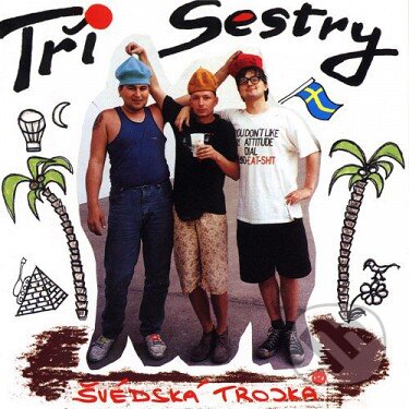 Tři Sestry: Švédská trojka  LP - Tři Sestry, Hudobné albumy, 2019