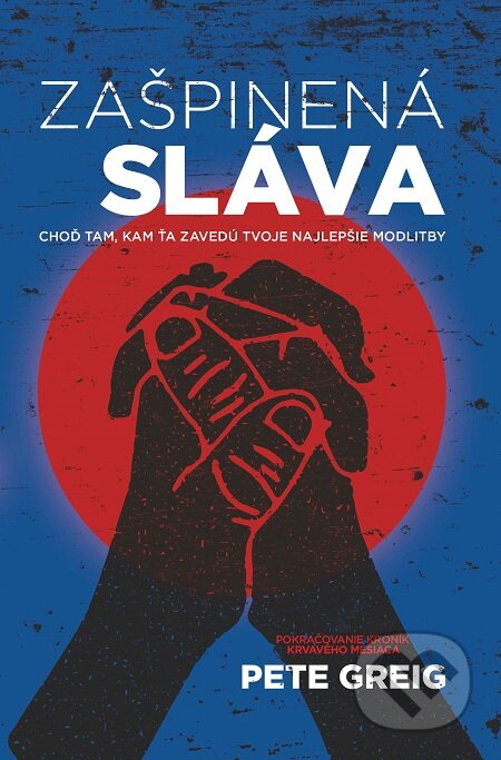 E-kniha: Zašpinená sláva (Pete Greig). Kumran, 2017