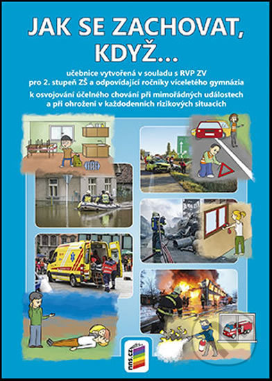 Jak se zachovat, když… (učebnice) - kniha z kategorie Učebnice a slovníky