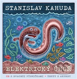 Elektrický úhoř - Stanislav Kahuda, Eurocontact, 2019