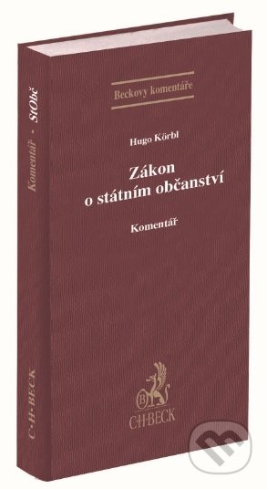 Zákon o státním občanství - Hugo Körbl, C. H. Beck, 2019
