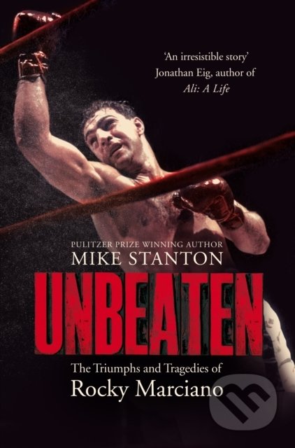 Unbeaten - Mike Stanton, Pan Macmillan, 2019