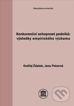 Konkurenční schopnost podniků: výsledky empirického výzkumu - kniha z kategorie Vysoké školy