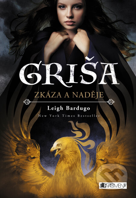E-kniha: Griša: Zkáza a naděje (Leigh Bardugo). Nakladatelství Fragment, 2018