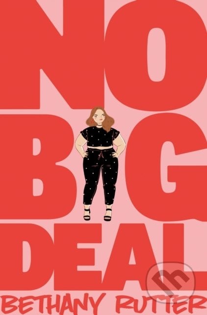 No Big Deal - Bethany Rutter, MacMillan, 2019