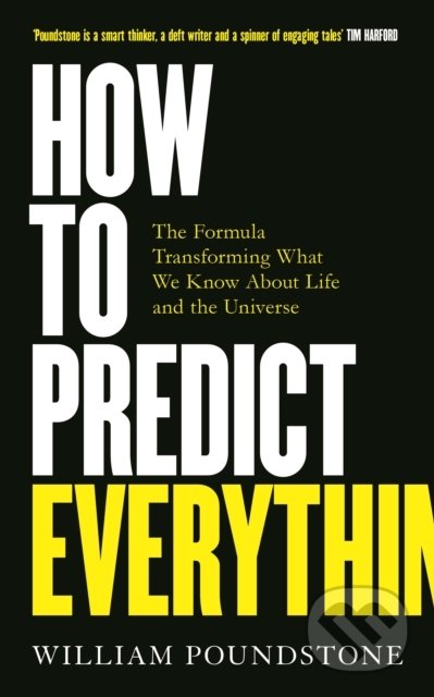 Kniha: How to Predict Everything (William Poundstone)